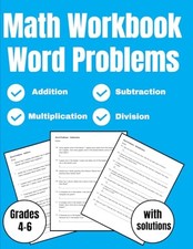 Math Workbook Word Problems Grades 4-6: Addition, Subtraction, Multiplication, a