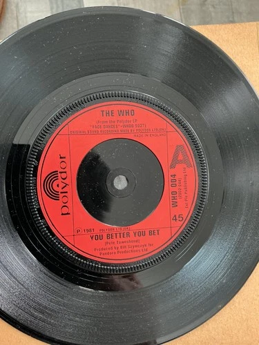 The Who. You better you bet.  7" single.  1981. Polydor