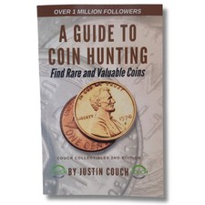 A Guide To Coin Hunting - Find Rare and Valuable Coins 2nd Edition Paperback