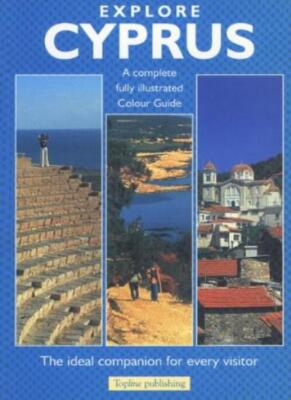 Explore Cyprus: A Complete Fully Illustrated Colour Guide By Ren