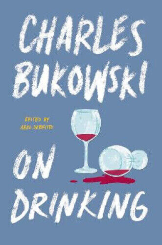 Thumbnail - On Drinking By Bukowski, Charles