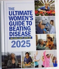 The Ultimate Women's Guide to Beating Disease and Living Happy, Active Life ...