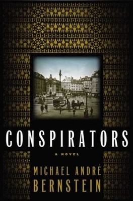 Conspirators: A Novel - Bernstein, Michael Andre - Good - See condition note...
