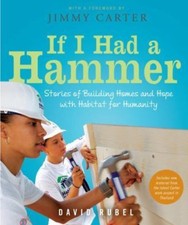 If I Had a Hammer: Stories of Building Homes- 0763647691, paperback, David Rubel