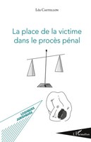LéA Castellon | La Place De La Victime Dans Le ProcèS PéNal | Taschenbuch (2025)
