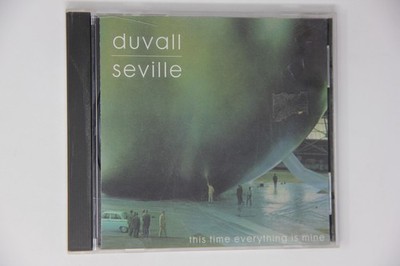 Duvall/Seville- This Time Everything Is Mine CD
