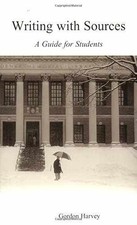 Writing With Sources: A Guide for - Paperback, by Harvey Gordon - Very Good
