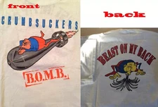 CRUMBSUCKERS B.O.M.B. T-shirt 2 sides Cotton Unisex Tee All Size