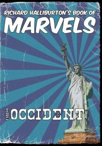 Thumbnail - Richard Halliburton's Book Of Marvels: The Occident By Halliburton,