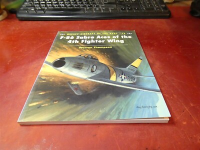 Osprey: Aircraft of the Ages 72: F-86 Sabre Aces of the 4th Fighter Wing