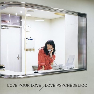 [BRANDNEU] LOVE PSYCHEDELICO - LOVE YOUR LOVE (2LP) [Vinyl]