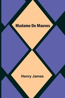 Henry James | Madame De Mauves | Taschenbuch | Englisch (2022) | Alpha Editions