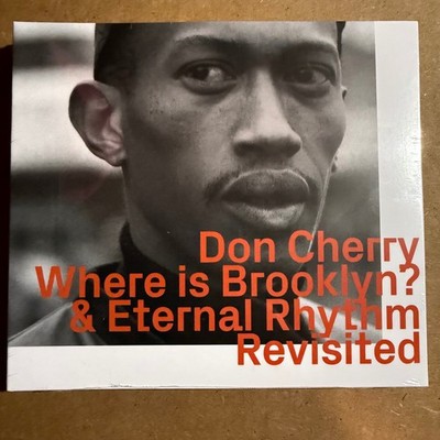 Don Cherry   Where is Brooklyn? & Eternal Rhythm Revisited CD 2022 Jazz Hat Hut