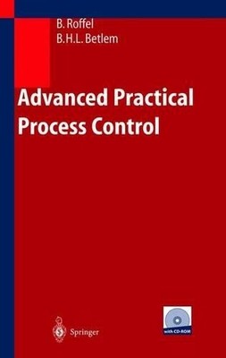 Brian Roffel Ben Betlem Advanced Practical Process Control (Taschenbuch)