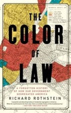 The Color of Law: A Forgotten History of How ...