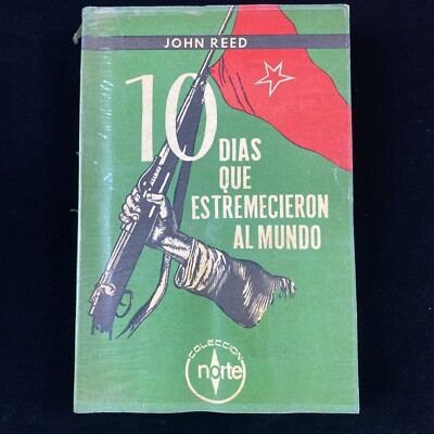 Diez Dias Que Estremecieron Al Mundo , John Reed 1966 4th Ed. Spanish Ed.