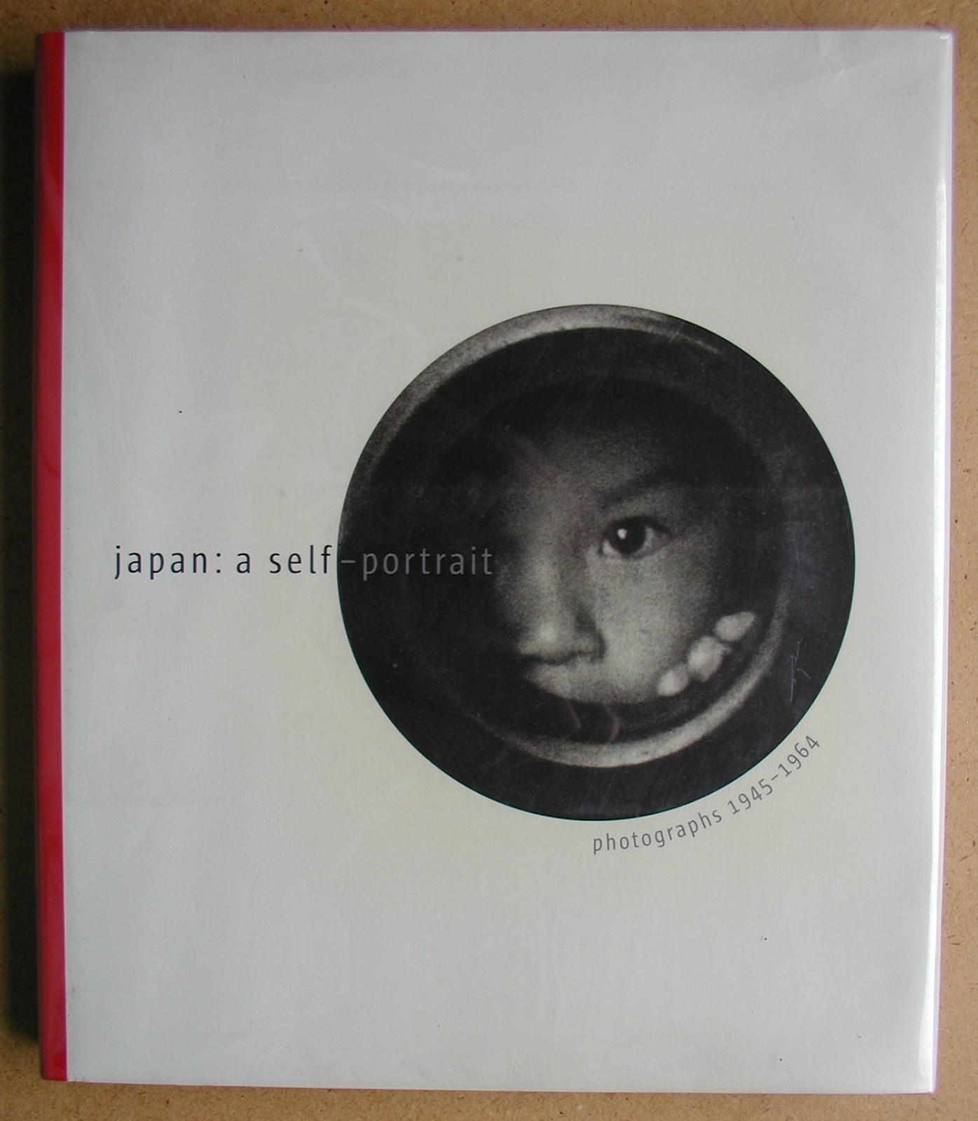 Japan: A Self-Portrait. Photographs 1945-1964. HB in DJ 2004 1st Edition.