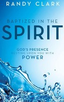 Randy Clark | Baptized In The Spirit | Buch | Englisch (2017) | Gebunden