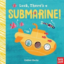 Look, Theres a Submarine - Board book By Nosy Crow - ACCEPTABLE
