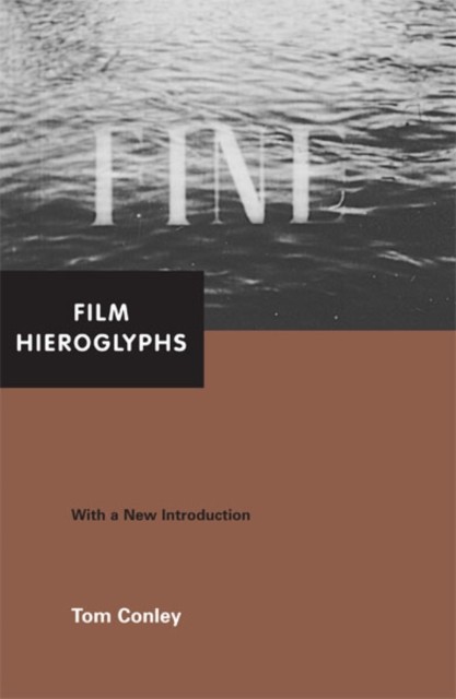 Film Hieroglyphs by Tom Conley PAPERBACK 9780816649709