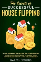 Gareth Woods | The Secrets Of Successful House Flipping | Taschenbuch | Englisch