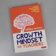 Growth Mindset for Teachers: Growing Learners in the Cla... Paperback / Softback