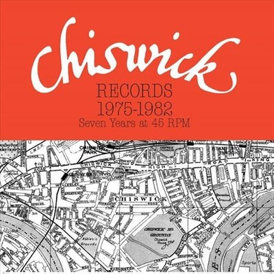 VARIOUS ARTISTS CHISWICK RECORDS 1975-1982: SEVEN YEARS AT 45 RPM NEW LP
