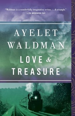 Love and Treasure - Paperback By Waldman, Ayelet - VERY GOOD