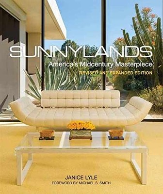 Sunnylands: America s Midcentury - Hardcover, by Lyle Janice - Good