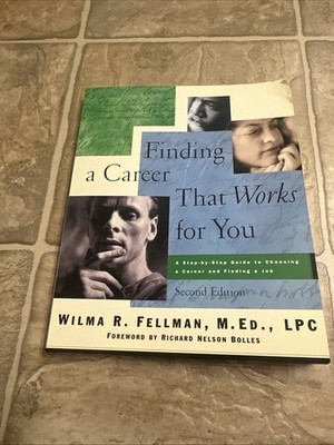 Finding a Career That Works for You : A Step-By-Step Guide to Choosing a Career