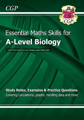 CGP Books A-Level Biology: Essential Maths Skills (Paperback)