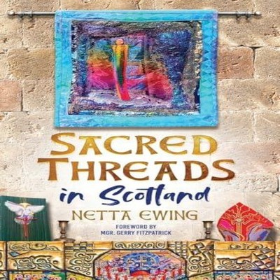 Sacred Threads in Scotland Netta Ewing Hardcover Studio Scholasti