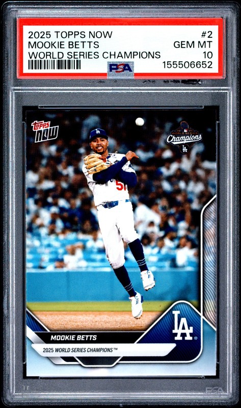 2025 TOPPS NOW LOS ANGELES DODGERS WORLD SERIES CHAMPIONS #2 MOOKIE BETTS PSA 10
