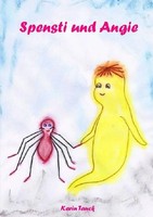 Karin Tauck | Spensti Und Angie | Taschenbuch | Deutsch (2023) | 44 S. | epubli