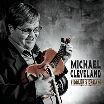 Michael Cleveland - Fiddler's Dream [CD]