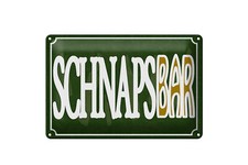 Blechschild Spruch 12x18 cm Schnapsbar Alkohol Kneipe grünes Deko Schild