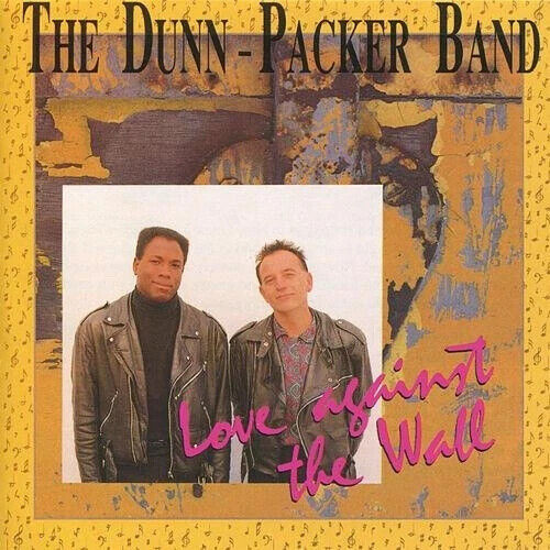The Dunn Packer Band- Love Against The Wall CD Very Good condition - Picture 1 of 1