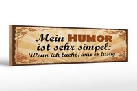 Holzschild Spruch 46X10 Cm Mein Humor Ist Sehr Simpel Deko