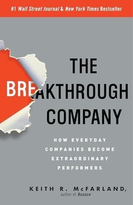 The Breakthrough Company: How Every..., McFarland, Keit