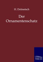 H. Dolmetsch | Der Ornamentenschatz | Taschenbuch | Deutsch (2011) | 180 S.