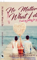 Devanshi Sharma | No Matter What I Do... | Taschenbuch | Englisch (2016)