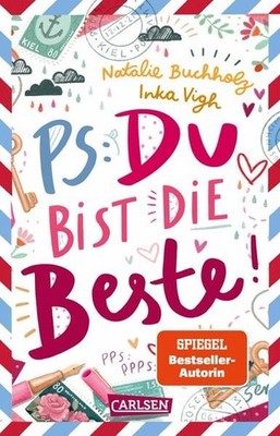 PS: Du bist die Beste! Witziges Freundschaftsabenteuer für Mädchen ab 11 Jahren