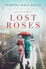 Lost Roses: A Novel (Woolsey-Ferriday) by Martha Hall Kelly Book The Cheap Fast
