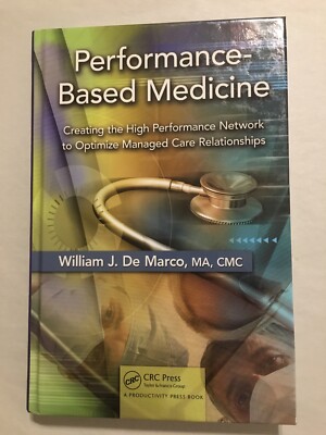 Performance-Based Medicine: Creating the High Performance Network [BIN A22]