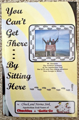 ''You Can't Get There... by Sitting Here''  by Chuck & Norma Sink - can be signed