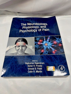The Neurobiology, Physiology, And Psychology Of Pain*Very Good