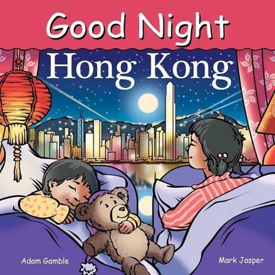 Good Night Hong Kong (Good Night Our Wo..., Mark Jasper