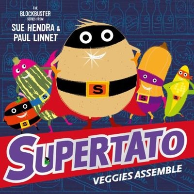 Supertato Veggies Versammeln Sich Bilderbücher Paul, Hendra, Sue Linnet