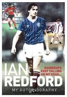 Raindrops Keep Falling on My Head...: My Autobiography by Ian Redford (Hardback, 2013)