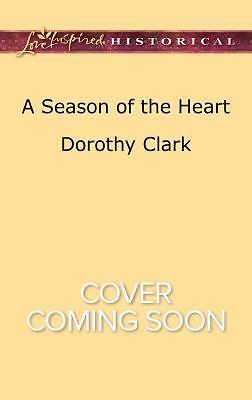 A Season of the Heart: A Christmas Hist- paperback, 9780373282913, Dorothy Clark